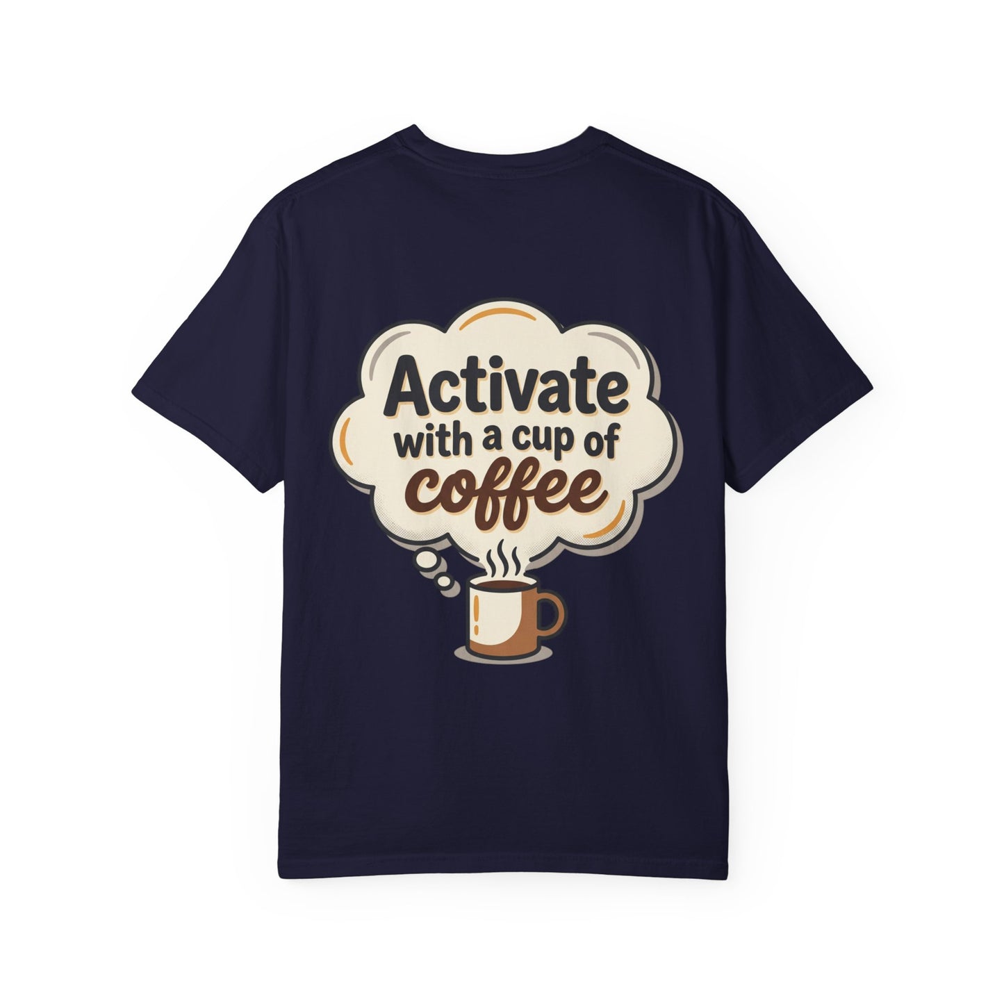 Loading Brain Graphic Tee — “Activate with a Cup of Coffee” Novelty T-Shirt